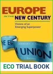 Europe in the New Century: Visions of an Emerging Superpower