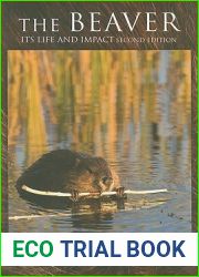 The Beaver: Its Life and Impact