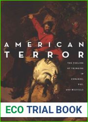 American Terror: The Feeling of Thinking in Edwards, Poe, and Melville