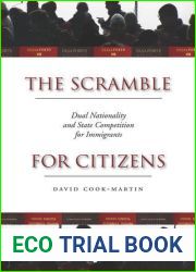 The Scramble for Citizens: Dual Nationality and State Competition for Immigrants