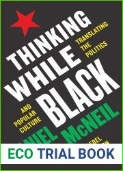 Thinking While Black: Translating the Politics and Popular Culture of a Rebel Generation