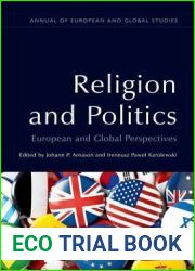Religion and Politics: European and Global Perspectives (Annual of European and Global Studies)