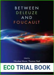 Between Deleuze and Foucault