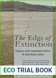 The Edge of Extinction: Travels with Enduring People in Vanishing Lands