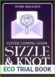 Sizzle and Knot: Knot Freaked Out (LuvNotes)