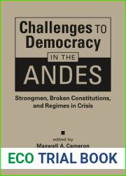 Challenges to Democracy in the Andes: Strongmen, Broken Constitutions, and Regimes in Crisis