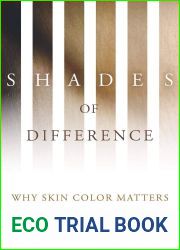 Shades of Difference: Why Skin Color Matters