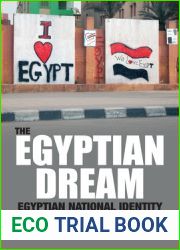 The Egyptian Dream: Egyptian National Identity and Uprisings