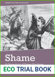 Shame: A Genealogy of Queer Practices in the 19th Century (Taking on the Political)