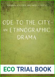 Ode to the City: an Ethnographic Drama
