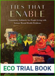 Ties That Enable: Community Solidarity for People Living with Serious Mental Health Problems