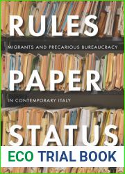 Rules, Paper, Status: Migrants and Precarious Bureaucracy in Contemporary Italy