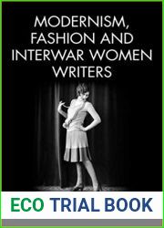Modernism, Fashion and Interwar Women Writers
