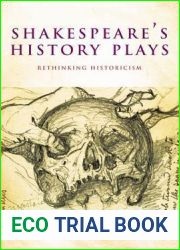 Shakespeare|s History Plays: Rethinking Historicism