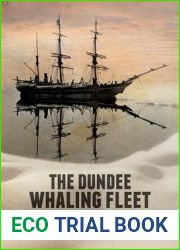 The Dundee Whaling Fleet: Ships, Masters and Men