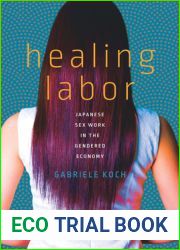 Healing Labor: Japanese Sex Work in the Gendered Economy