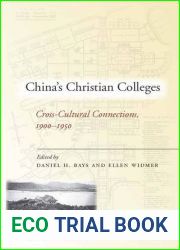 China|s Christian Colleges: Cross-Cultural Connections, 1900-1950