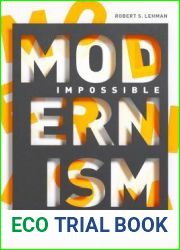Impossible Modernism: T. S. Eliot, Walter Benjamin, and the Critique of Historical Reason
