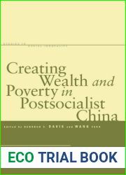 Creating Wealth and Poverty in Postsocialist China