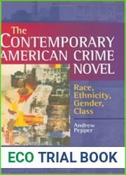 The Contemporary American Crime Novel: Race, Ethnicity, Class