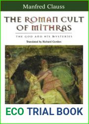 The Roman Cult of Mithras