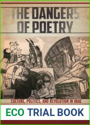 The Dangers of Poetry: Culture, Politics, and Revolution in Iraq