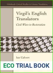 Virgil|s English Translators: Civil Wars to Restoration (Edinburgh Critical Studies in Literary Translation)
