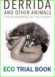 Derrida and Other Animals: The Boundaries of the Human