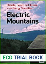 Electric Mountains: Climate, Power, and Justice in an Energy Transition (Nature, Society, and Culture)