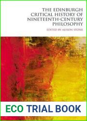 The Edinburgh Critical History of Nineteenth-Century Philosophy (The Edinburgh Critical History of Philosophy)