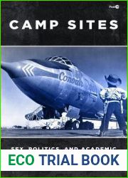 Camp Sites: Sex, Politics, and Academic Style in Postwar America (Post*45)
