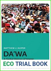 Da|wa: A Global History of Islamic Missionary Thought and Practice (The New Edinburgh Islamic Surveys)