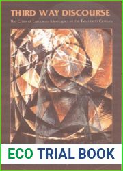 Third Way Discourse: European Ideologies in the Twentieth Century