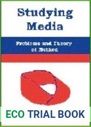 Studying Media: Problems of Theory and Method