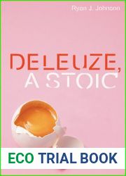 Deleuze, A Stoic (Plateaus - New Directions in Deleuze Studies)