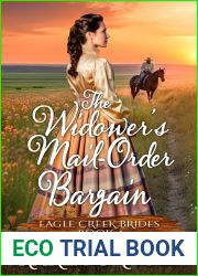 The Widower|s Mail-Order Bargain: Inspirational Western Cowboy Romance (Eagle Creek Brides Book 4)