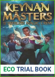 Keynan Masters and the Peerless Magic Crew