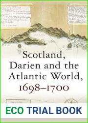 Scotland, Darien and the Atlantic World, 1698 - 1700