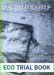 Authorship: From Plato to the Postmodern: A Reader