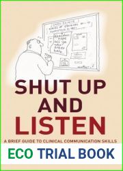 Shut Up and Listen: A Brief Guide to Clinical Communications Skills