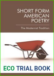 Short Form American Poetry: The Modernist Tradition
