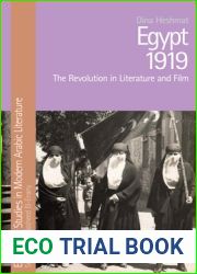 Egypt 1919: The Revolution in Literature and Film (Edinburgh Studies in Modern Arabic Literature)