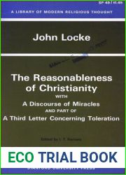 The Reasonableness of Christianity, and A Discourse of Miracles