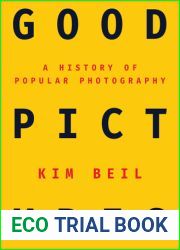 Good Pictures: A History of Popular Photography