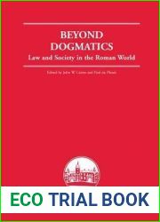 Beyond Dogmatics: Law and Society in the Roman World (Edinburgh Studies in Law)