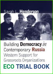 Building Democracy in Contemporary Russia: Western Support for Grassroots Organizations