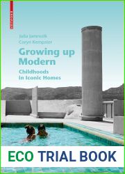 Growing up modern: Childhoods in Iconic Homes