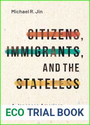 Citizens, Immigrants, and the Stateless: A Japanese American Diaspora in the Pacific (Asian America)