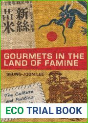 Gourmets in the Land of Famine
