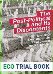 The Post-Political and Its Discontents
